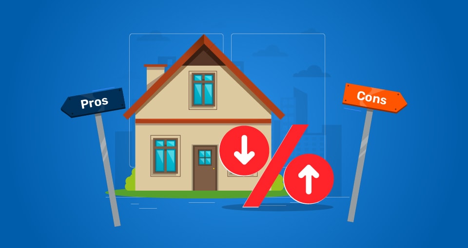 The Pros and Cons of Adjustable-Rate Mortgages for Your Home Loan