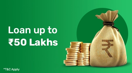 Loan up to ₹50 Lakhs