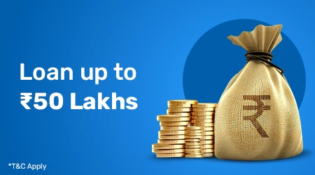 Loan up to ₹50 Lakhs